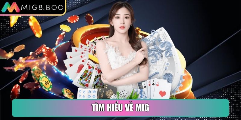 Mig8 Xtpphw 🎖️【Mig 8】| Link Truy Cập Trang Chủ Mig8.com 22 Tìm hiểu về MIG